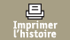 Imprimer l'histoire