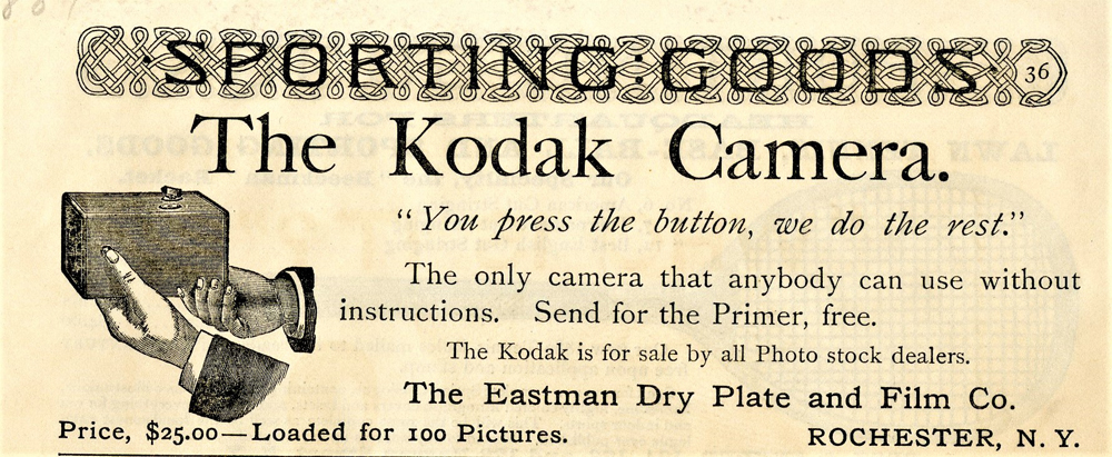 Publicité ancienne pour le premier appareil photo Kodak avec le slogan : « Vous appuyez sur le bouton, nous nous occupons du reste ».