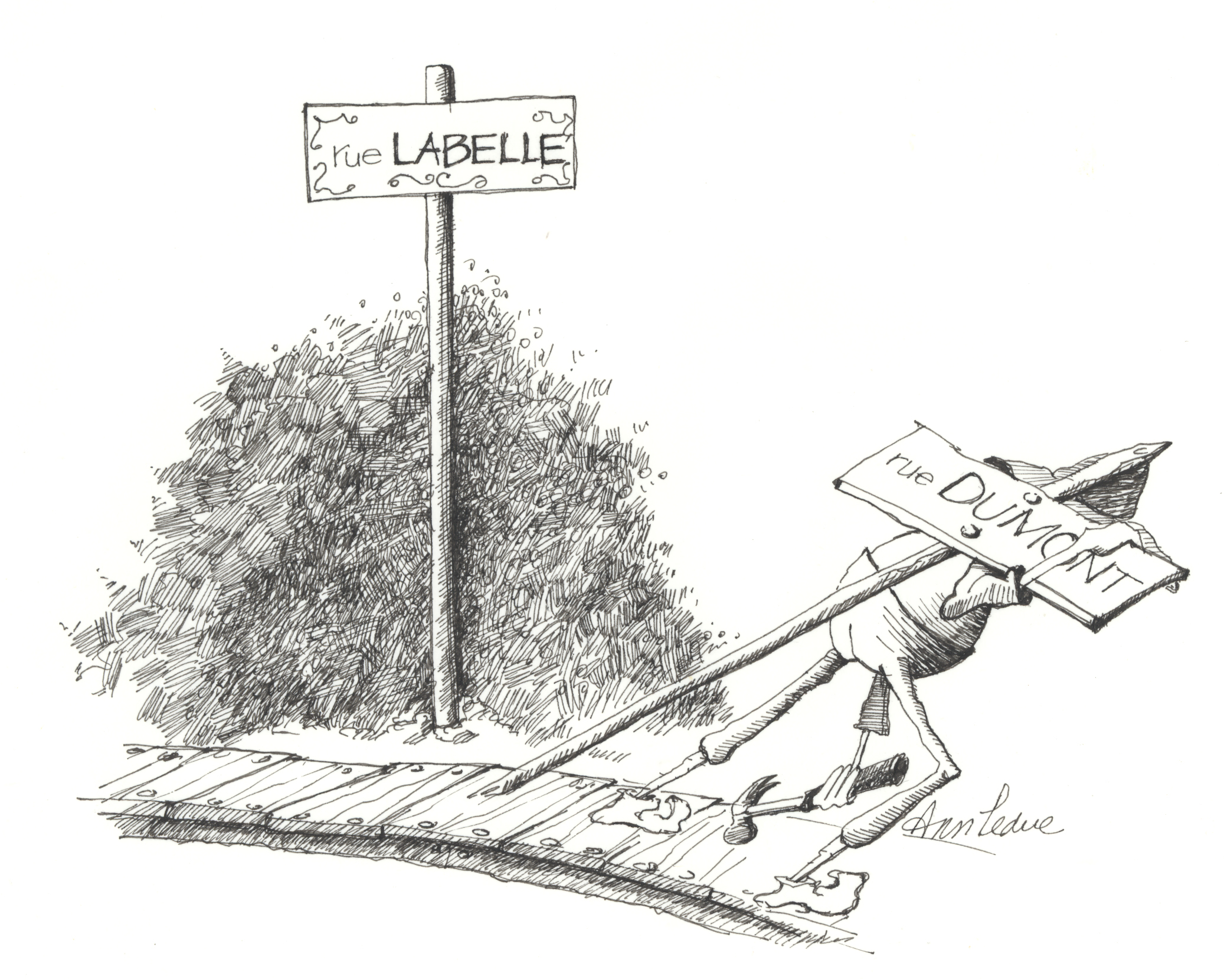 Dessin à l’encre noire représentant une pancarte indiquant le nom de la rue Labelle. Tout près, un homme transporte sur son épaule une pancarte indiquant le nom de la rue Dumont pour illustrer qu’elle est remplacée.