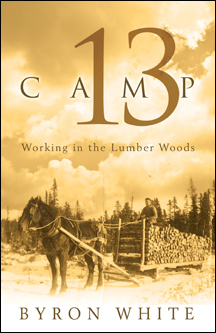 Couverture du livre  “Camp 13” écrit par Byron White