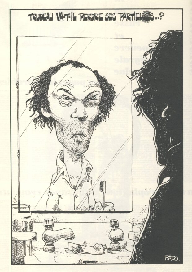 Titre : Trudeau va-t-il perdre ses partielles…? Illustration : Dessin de Pierre-Eliott Trudeau, en pyjama, édenté, tentant de se brosser les dents.
