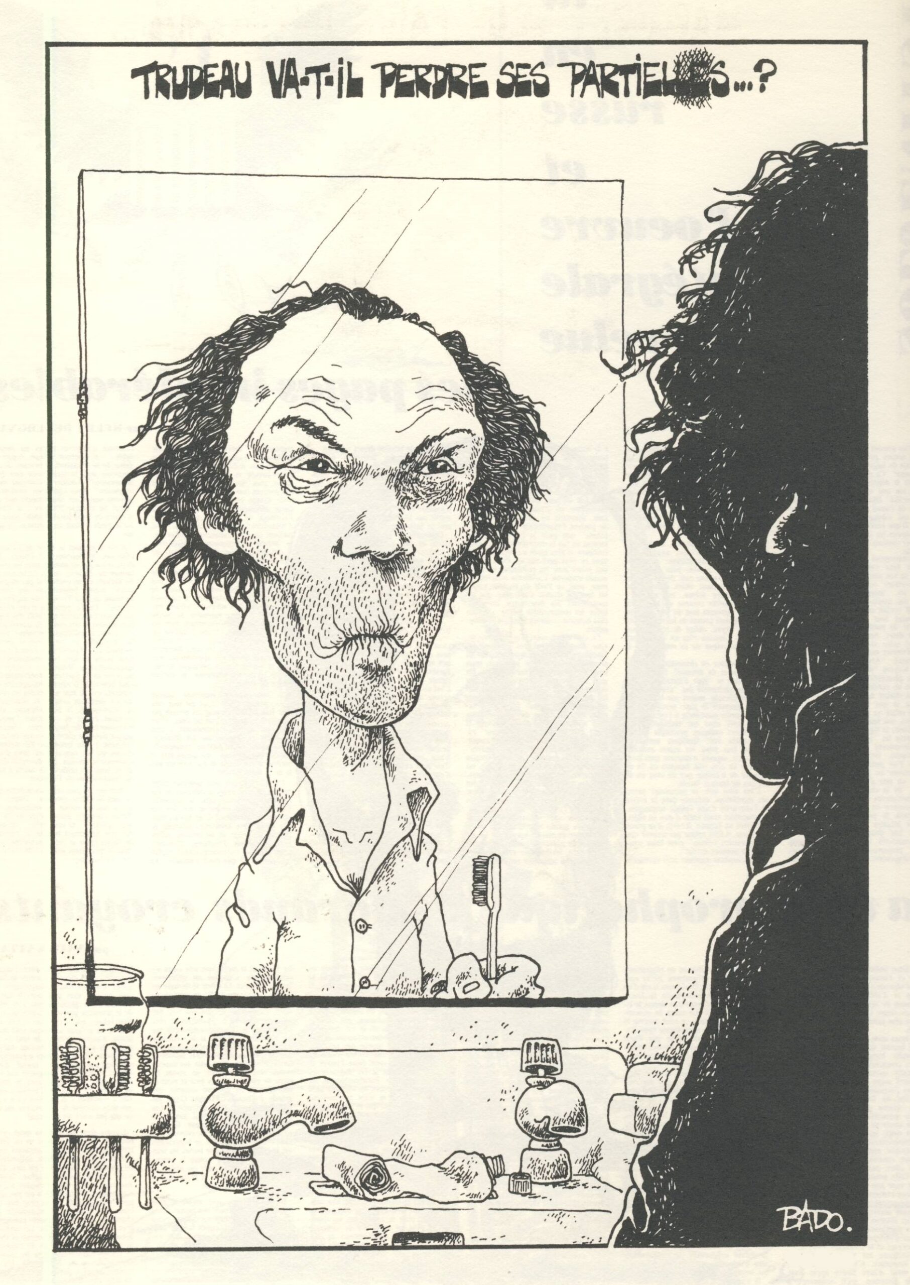 Titre : Trudeau va-t-il perdre ses partielles…? Illustration : Dessin de Pierre-Eliott Trudeau, en pyjama, édenté, tentant de se brosser les dents.