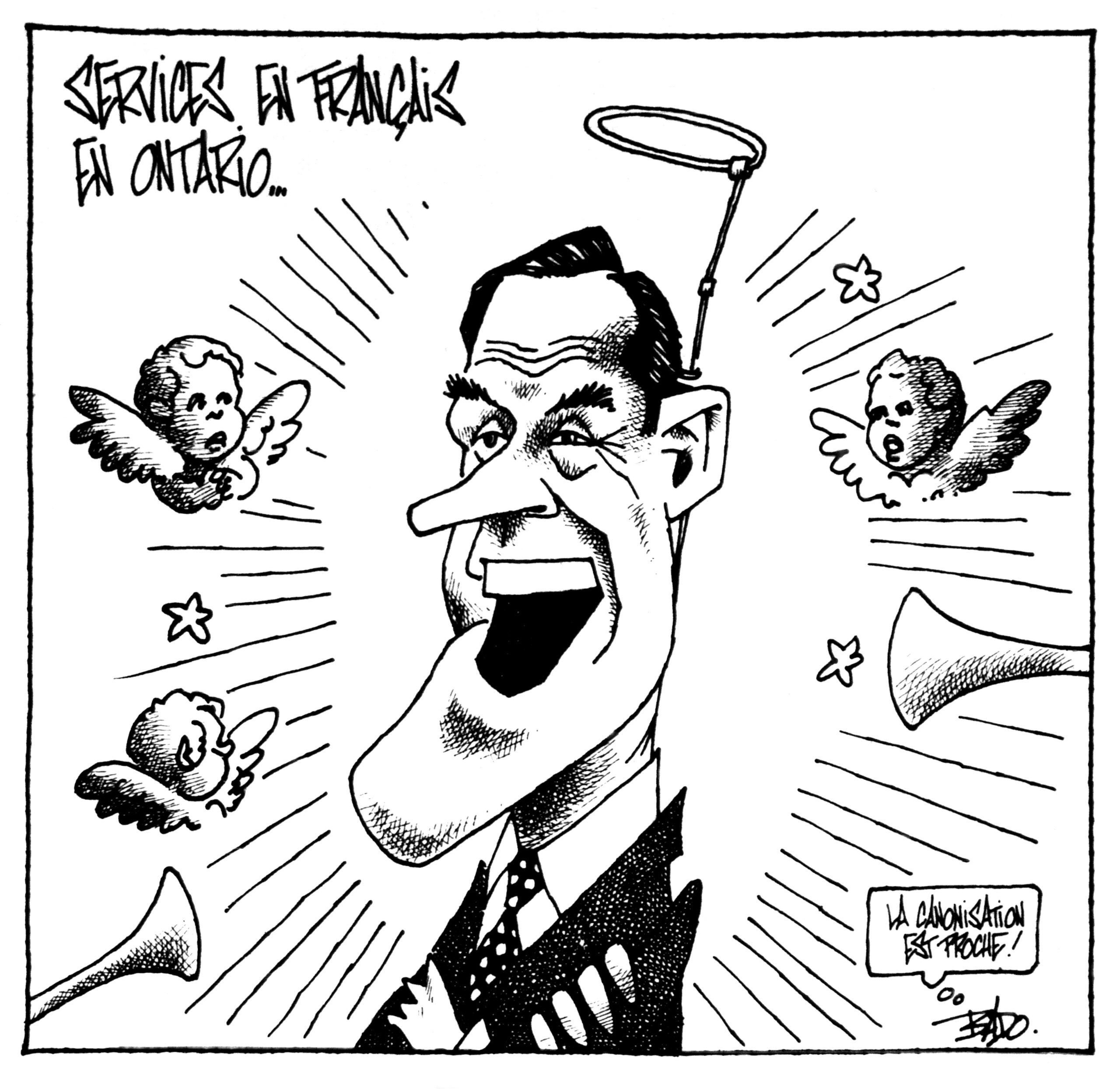 Titre : Services en français en Ontario Illustration : Dessin du ministre Bernard Grandmaître souriant, entouré d’anges et de trompettes, avec un halo de lumière au-dessus de sa tête. La signature du caricaturiste dit : La canonisation est proche!