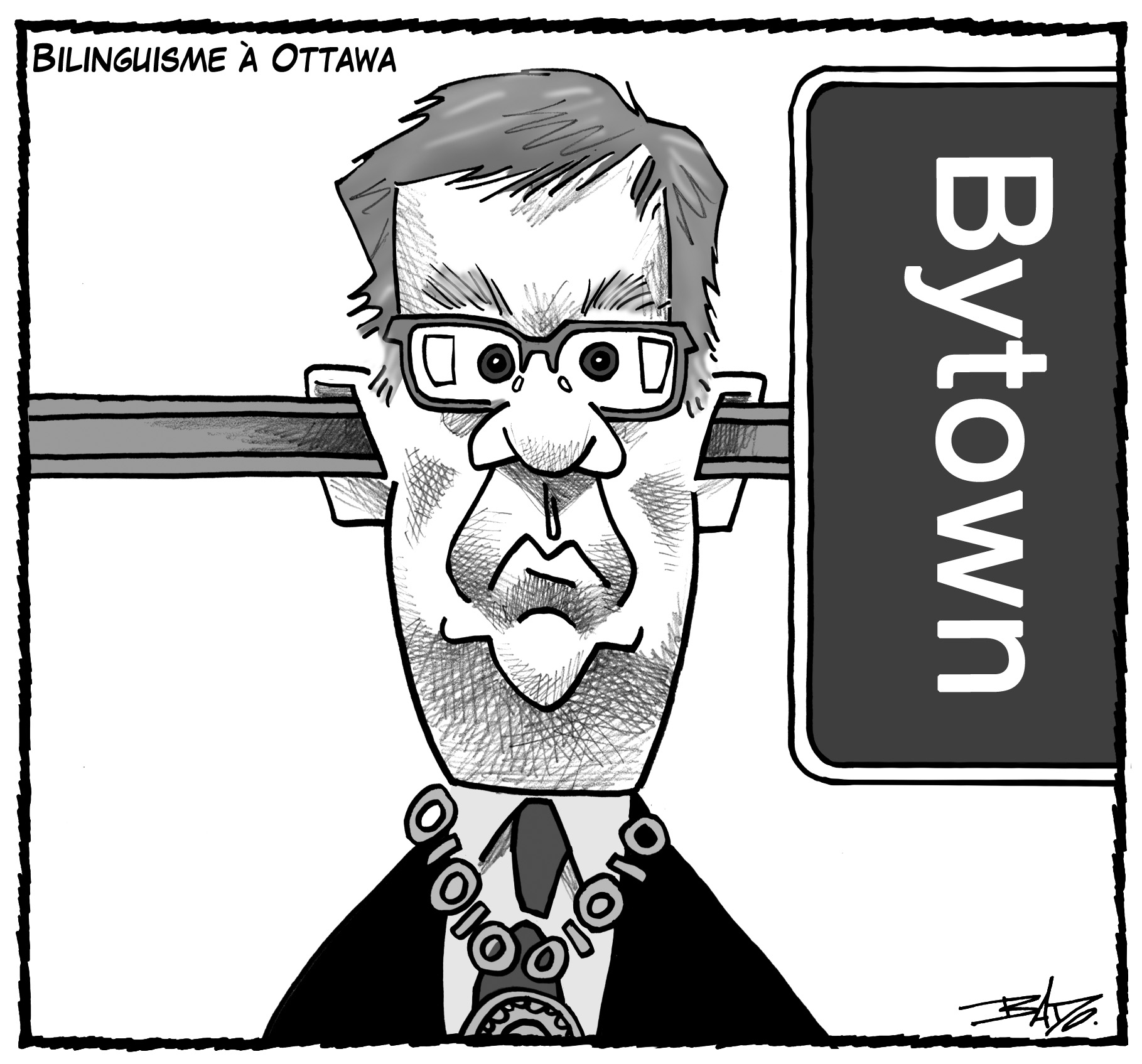 Titre : Bilinguisme à Ottawa Illustration : Dessin de Jim Watson avec une enseigne qui lui passe d’une oreille à l’autre, où il est écrit Bytown, l’ancien nom de la Ville d’Ottawa.