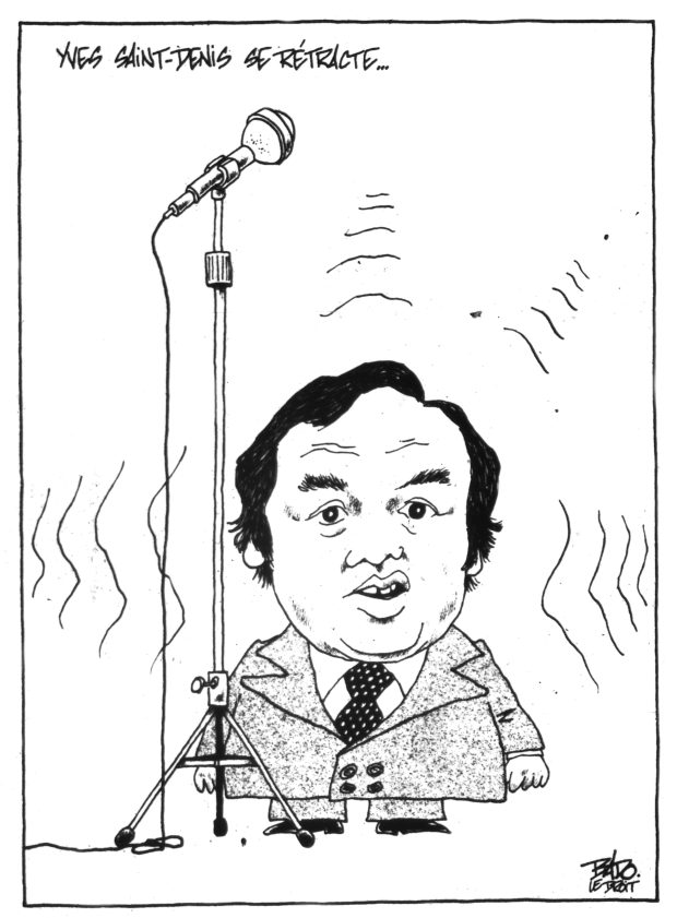 Titre : Yves St-Denis se rétracte. Illustration : Dessin de M. St-Denis rapetissant derrière un microphone.
