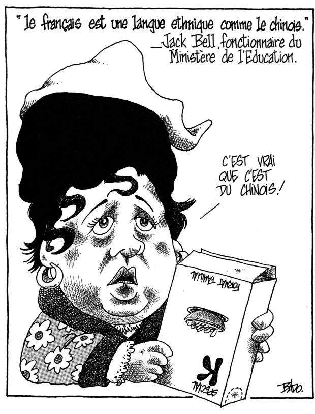 Titre : Le français est une langue ethnique comme le chinois - une citation de Jack Bell, fonctionnaire du ministère de l’Éducation.  Illustration : Bette Stephenson tient une boîte de céréales à l'envers, essayant de la lire, elle dit : C'est vrai que c'est du chinois!