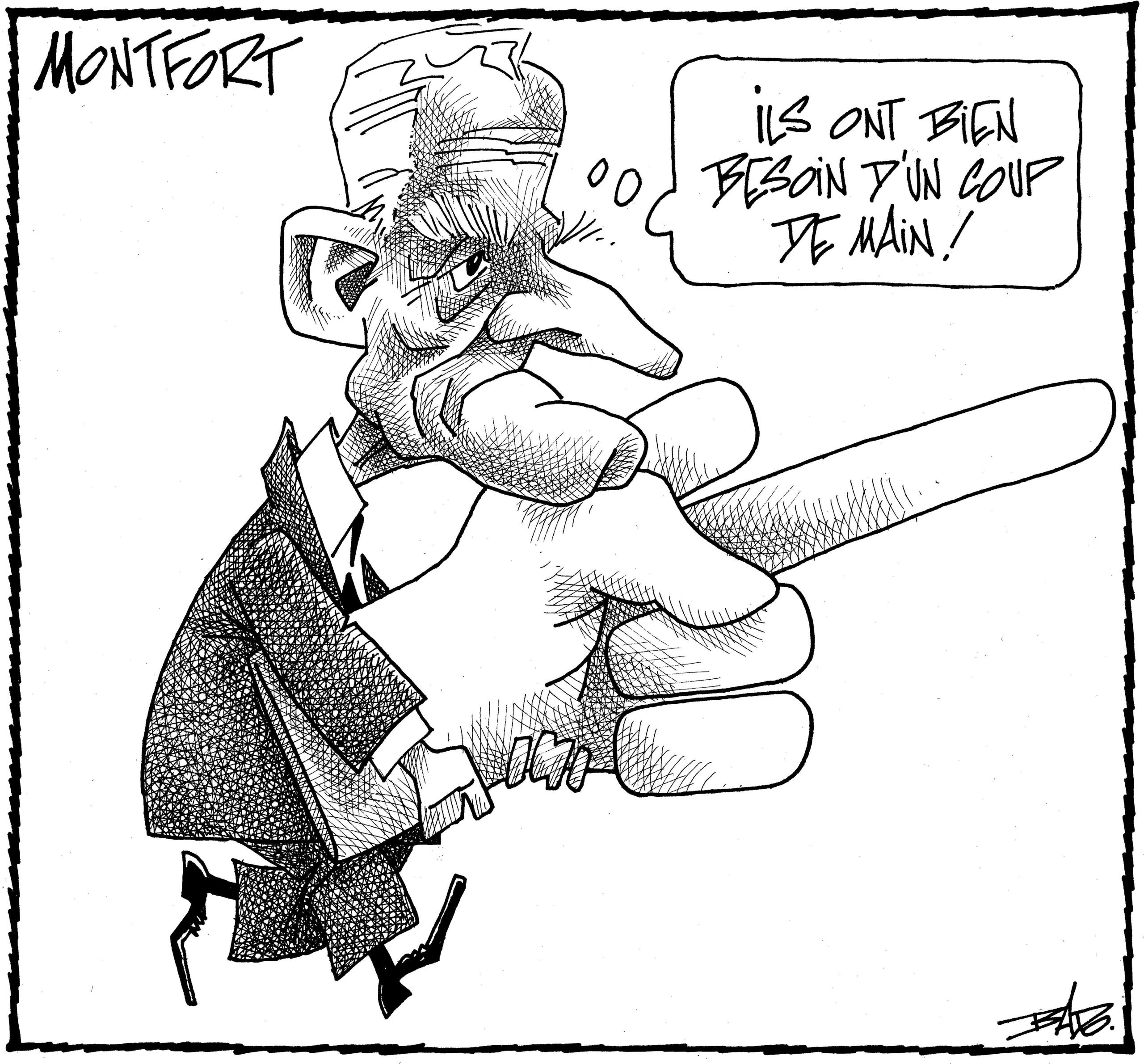Titre : Montfort Illustration : Dessin de Claude Ryan tenant une grande main qui arbore le doigt d'honneur, en se disant : – Ils ont bien besoin d’un coup de main!