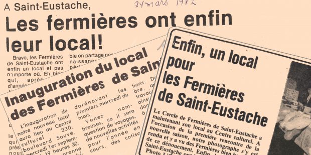 Trois coupures de journaux jointes ensemble. Les titres des trois articles sont les suivants : Les Fermières ont enfin leur local! , Inauguration du local des Fermières de Saint-[Eustache] et Enfin, un local pour les Fermières de Saint-Eustache.