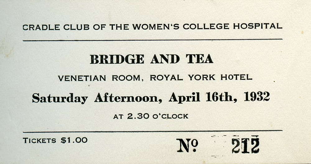 Billet pour l’événement bridge et thé du Cradle Club of Women's College Hospital tenu dans la salle vénitienne de l’hôtel Royal York, le 16 avril 1932.