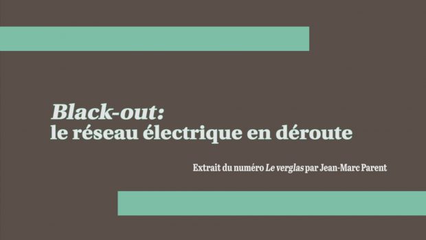 Black-Out: le réseau électrique en déroute