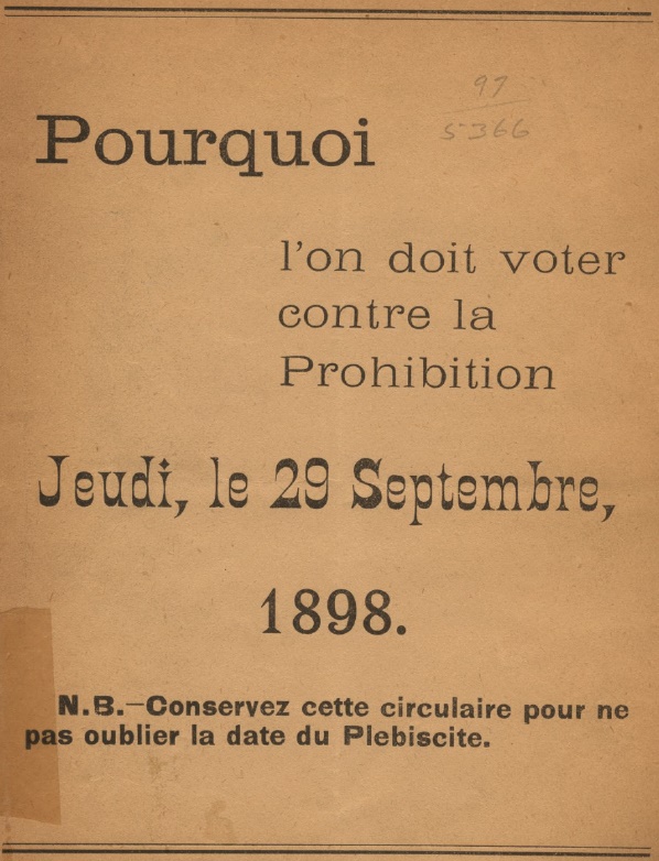 Page couverture d’une brochure distribuée par les adversaires de la prohibition pour inciter la population à voter le 29 septembre 1898.
