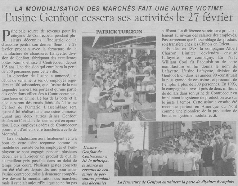 L’image est celle d’un article signé par le journaliste Patrick Turgeon, paru dans le journal Les 2 Rives en janvier 2004. Le grand titre est : La mondialisation du marché fait une autre victime : L’usine Genfoot cessera ses activités le 27 février.  Deux photos accompagnent l’article.  L’une d’elles est prise à l’intérieur de l’usine et montre des ouvrières au travail.  L’autre est prise à l’extérieur de l’usine à l’occasion du 100e anniversaire de l’entreprise.  Les employés sont rassemblés devant la manufacture.