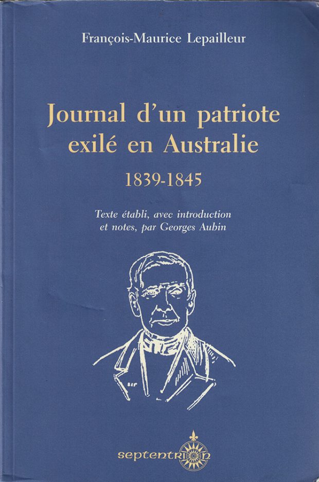 Couverture bleu du livre Journal d'un patriote exilé en Autralie écrit par François-Maurice LePailleur entre 1839 et 1845.