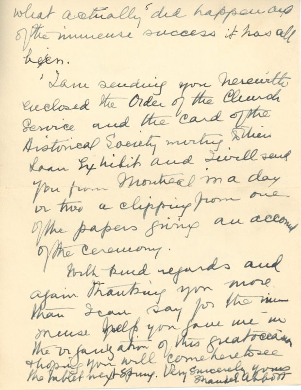 Lettre manuscrite de Maude Abbott à l’ancien Premier ministre R.B. Bennett (Richard Bedford Bennett) datée du 13 octobre 1936, encre noire sur papier sépia. Elle résume la cérémonie commémorative de Sir John Joseph Caldwell Abbott du 3 octobre 1936. Elle dit être heureuse de l’engouement des gens de la région pour un tel évènement et remercie le Premier ministre pour son intérêt et son aide dans la réalisation de cette cérémonie.