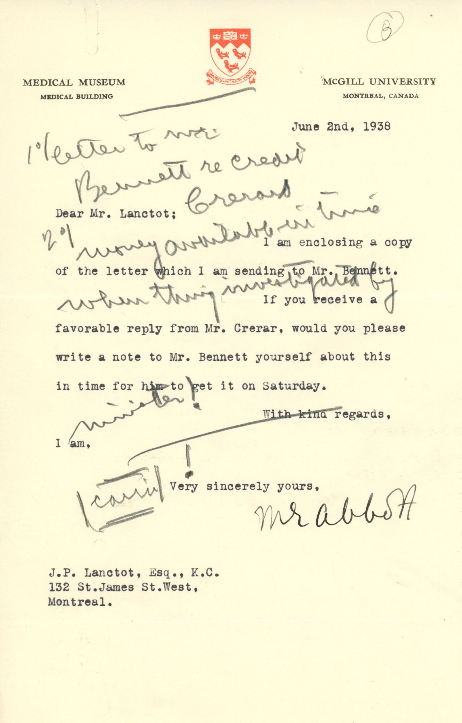 Correspondances pour l'ouverture du Musée: Lettre de Maude Abbott à J.P. Lanctôt concernant la visite du Ministre des Mines et des Ressources m. Crerar et de l’ancien Premier ministre R.B. Bennet à l'ouverture du Musée 2 juin 1938.