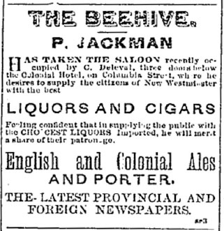Coupure de presse d’une annonce publicitaire pour le « Beehive Saloon » parue dans le numéro du 28 février 1880 du Mainland Guardian. On y lit que le saloon, qui a récemment été acheté par P. Jackman, vend de l’alcool, des cigares et des journaux.