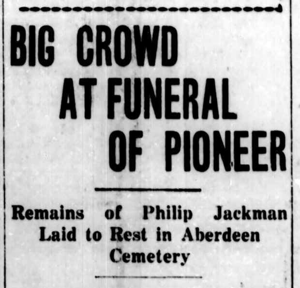Coupure de presse du numéro du 31 octobre 1927 du journal The British Columbian. Il s’agit du titre d’un article : « Foule nombreuse aux funérailles d’un pionnier. La dépouille de Philip Jackman repose au cimetière d’Aberdeen ». 