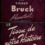 Le tissu de notre histoire, un film promotionnel