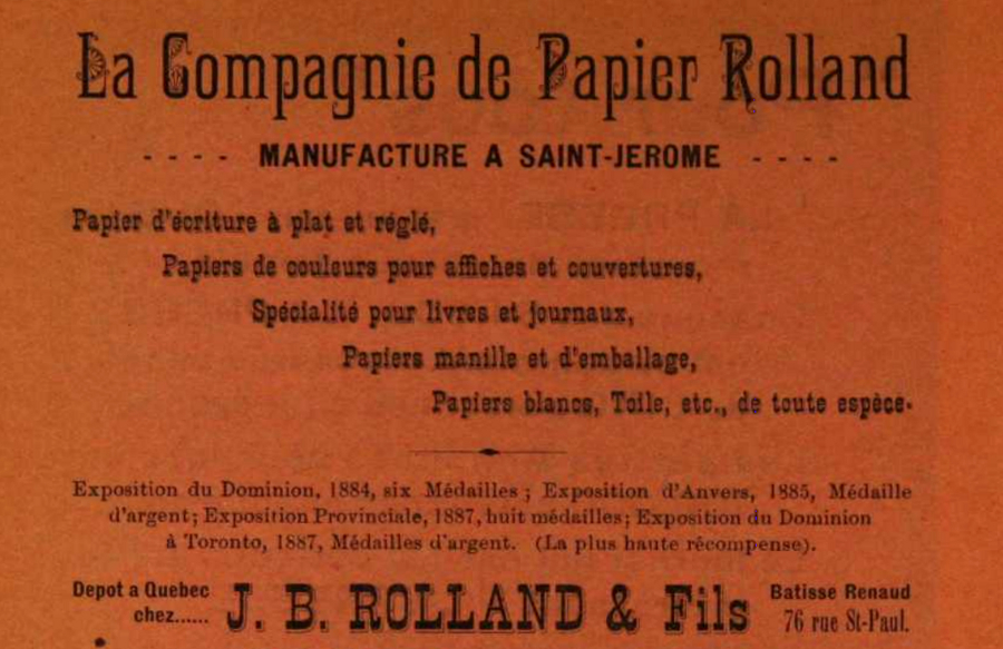 Publicité énumérant les produits fabriqués et vendus par la Compagnie Rolland et la librairie J.B. Rolland & Fils. Une liste des médailles remportées entre 1884 et 1887 se trouve dans le bas, suivie de l’adresse de la librairie. 