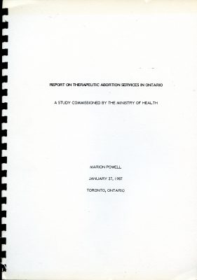 Page de couverture blanche d’un rapport à reliure spirale au titre dactylographié en anglais «&nbsp;Rapport sur les services d’avortement thérapeutique en Ontario&nbsp;», par Marion Powell, daté du 27 janvier 1987.