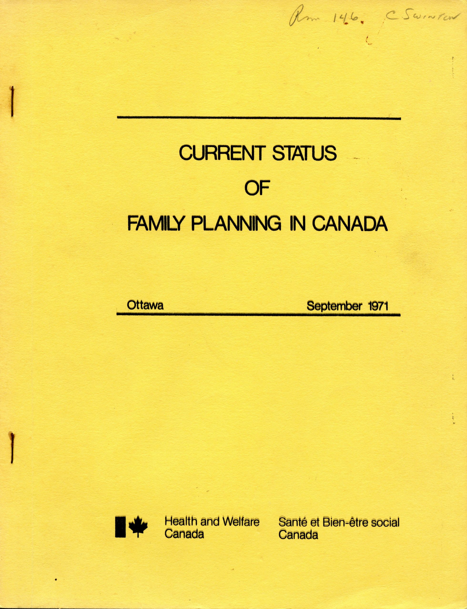 Page de couverture jaune d’un rapport agrafé intitulé en anglais «&nbsp;État actuel de la planification familiale au Canada&nbsp;», daté de septembre 1971. Près du bas, on voit un logo où figure le drapeau canadien et un texte en français et en anglais se lisant : Santé et Bien-être social Canada.