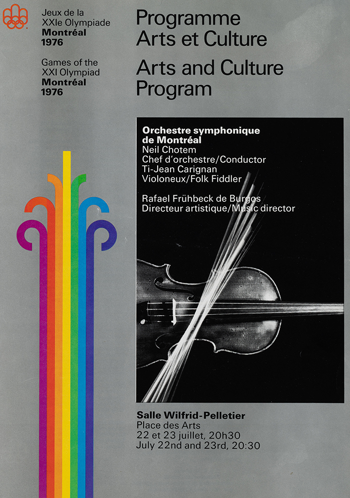 Le feuillet du Programme Arts et Culture des Jeux olympiques de Montréal comprend la photographie d'un violon et des bandes arc-en-ciel qui jaillissent, telle l'eau d'une fontaine. Il annonce un concert de l'Orchestre symphonique de Montréal, mettant en vedettes le chef Neil Chotem et le violoneux Jean, Ti-Jean, Carignan.