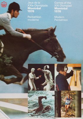 L’en-tête d’une affiche indique : Jeux de la vingt et unième Olympiade, Montréal, 1976, pentathlon moderne. Elle présente cinq disciplines : en grand format, l’équitation, puis, en plus petit format : l’escrime, le tir, la natation et la course à pied.